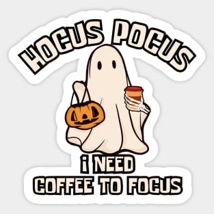 Hocus Pocus I Need Coffee to Focus Sticker